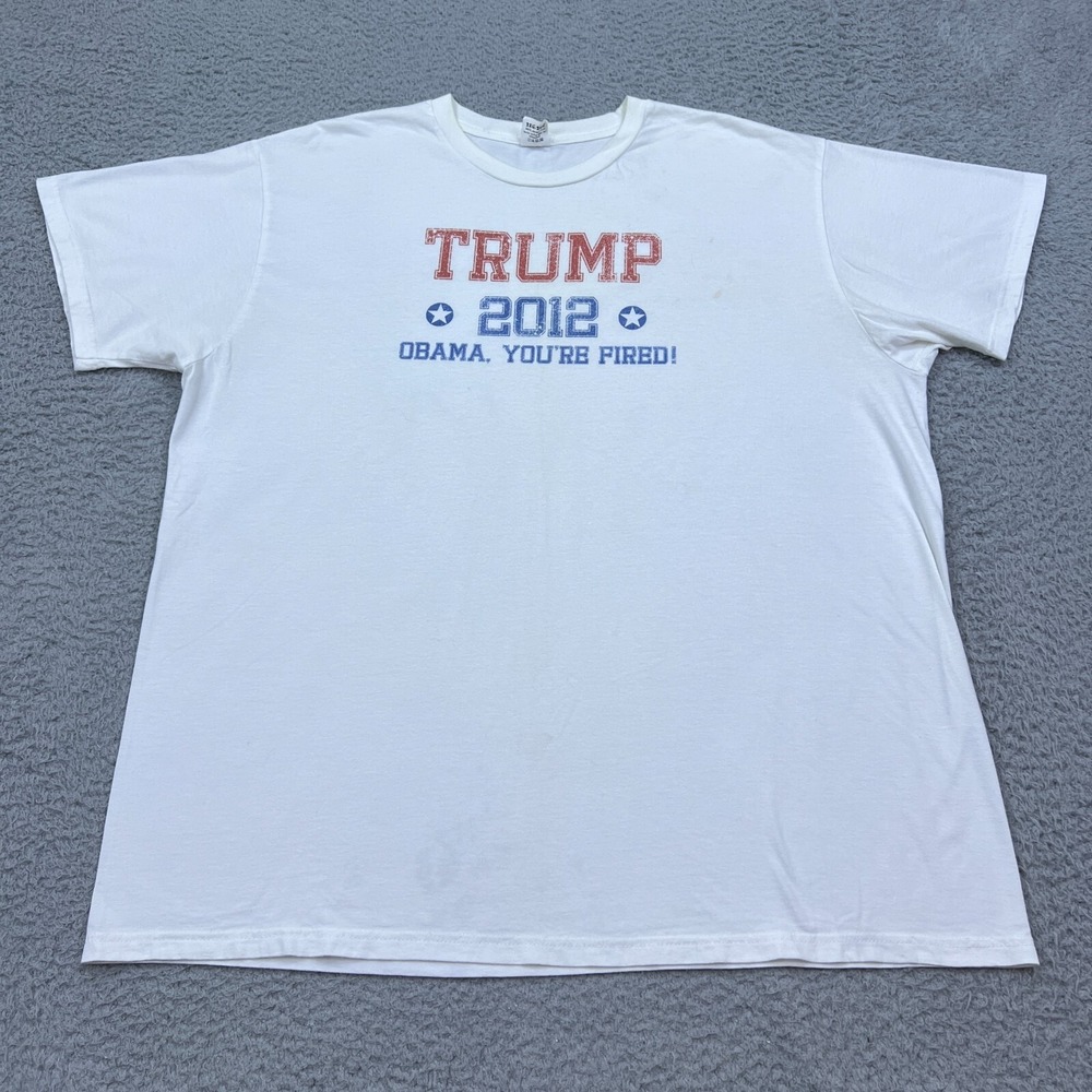 Trump 2012 Obama You're Fired T-shirt White 2XL Early‎ Campaign USA Election Tee